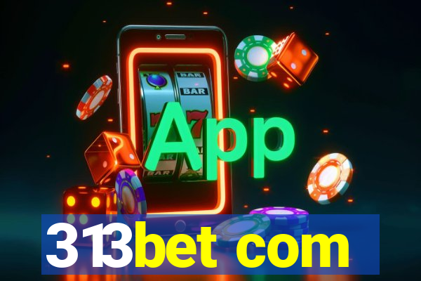 313bet com